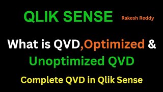 What is QVD How to Create QVD in Qlik Sense Optimized amp Unoptimized QVD Class 18 By Rakesh Reddy [upl. by Delanie]