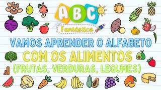 Alfabeto Infantil com os Alimentos  Frutas Legumes e Verduras [upl. by Anisah]