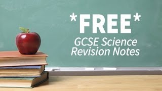 GCSE Science Revision Notes  Chemistry Physics Biology [upl. by Anaert758]