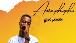 KING MONADA quot AMAPHUPHO  NEW SONG 2023 [upl. by Eerak]