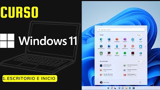 1  Conociendo el escritorio e inicio de Windows 11 [upl. by Norraj]