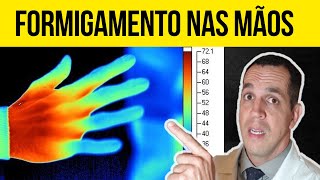 FORMIGAMENTO NAS MÃOS  8 CAUSAS DE DORMÊNCIA NAS MÃOS QUE VOCÊ DEVE SABER [upl. by Ogram345]