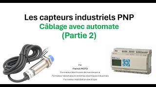 Les capteurs industriels PNPCâblage avec automatePartie 2 [upl. by Love748]