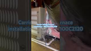 Carrier Infinity Furnace Installation  58CU0A100C2120 carrier carrierfurnace furnace [upl. by Thora]