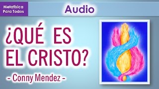 ¿QUE ES EL CRISTO  ENSEÑANZA METAFÍSICA [upl. by Roseanna]