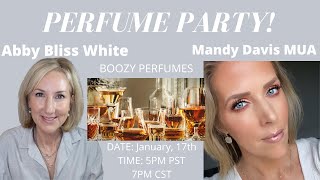 Perfume Party with Abby Bliss White and Mandy Davis Boozy Perfumes [upl. by Molohs]