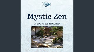 Mystic Zen [upl. by Hamlet]