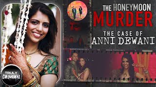 The Honeymoon Murder The Case Of Anni Dewani [upl. by Rocray]