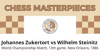 Johannes Zukertort vs Wilhelm Steinitz World Championship Match 13th game New Orleans 1886 [upl. by Aketal]