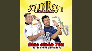 Blas einen Ton auf meinem Saxophon Superparty Mix [upl. by Boynton]