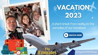 Vacation 2023  From Dubai to Philippines Via Emirates Airlines  StayNCHill [upl. by Savory]