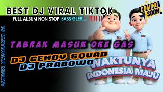 DJ VIRAL TIKTOK TERBARU 2024 CAMPURAN FULL BASS DJ OKE GAS DJ GEMOY PRABOWO GIBRANREMIX FULL PARGOY [upl. by Nnylarak177]