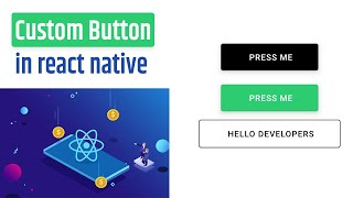 Custom Button in React Native [upl. by Lisan33]