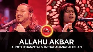 Coke Studio Season 10 Allahu Akbar Ahmed Jehanzeb amp Shafqat Amanat [upl. by Albertine]