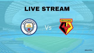 Machester City vs Watford Live Stream [upl. by Ogires]