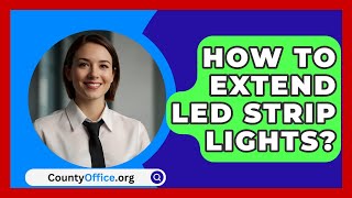 How To Extend LED Strip Lights  CountyOfficeorg [upl. by Lledyl]