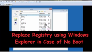 No Boot Troubleshooting  Replace Registry from Explorer in No Boot [upl. by Arema]