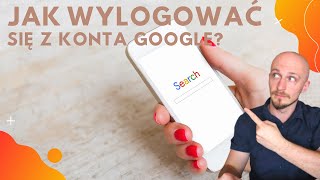 Jak Wylogować Się z Konta Google [upl. by Ahsiloc]