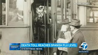 Coronavirus death toll in US reaches 1918 influenza pandemic estimates  ABC7 [upl. by Ocire850]