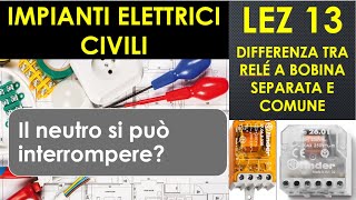 13IMPIANTI ELETTRICI  Relè commutatore a bobina separata e comune Il neutro si può interrompere [upl. by Eelahs27]