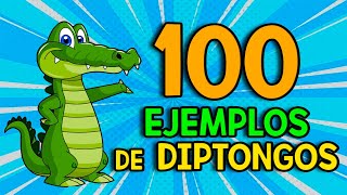 100 Ejemplos de DIPTONGOS [upl. by Nirrol]