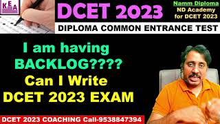 DCET 2023 Exam Eligibility for Back Log Students I am Having Backlog Can i Write DCET 2023 Exam [upl. by Augusto]