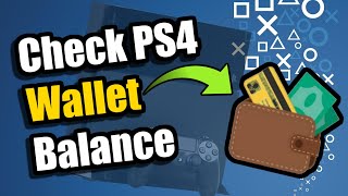 How to Check Wallet balance on PS4 Fast Best Method [upl. by Aranaj]