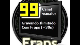 Como gravar por tempo ilimitado com o Fraps  Download Fraps 359 Registrado [upl. by Aramac]