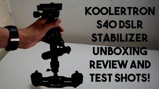 Cheapest stabilizer for DSLRs Koolertron S40 Stabilizer Unboxing Review and Test Shots [upl. by Saul272]