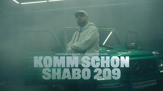 SHABO 209  KOMM SCHON [upl. by Hgeilhsa139]