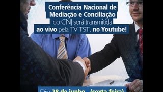 Abertura da Conferência Nacional de Mediação e Conciliação  CNJ [upl. by Schouten548]