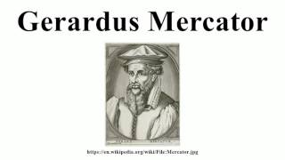 Gerardus Mercator [upl. by Ettenay923]