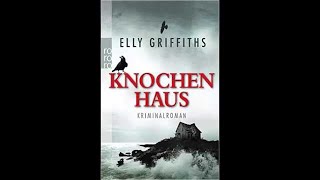 quotKnochenhausquot von Elly Griffiths Krimi  Roman  Hörbuch [upl. by Polak]