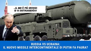 RUSSIA VS UCRAINA Il nuovo missile intercontinentale di Putin fa paura [upl. by Nottirb971]