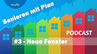 3 Richtiges Lüften und falsche Fenster  Podcast Sanieren mit Plan  MDR [upl. by Monahan]