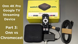 Onn 4K VS Chromecast 4K headtohead video [upl. by Harret]