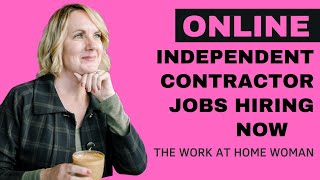 Online Independent Contractor Jobs Hiring Now [upl. by Ahsein7]