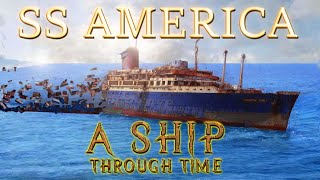 SS America A Ship Through Time 1940 [upl. by Lavella373]