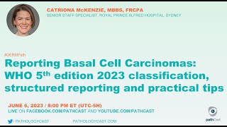 Reporting Basal Cell Carcinomas WHO 5th ed classification structured reporting practical tips [upl. by Dyolf101]