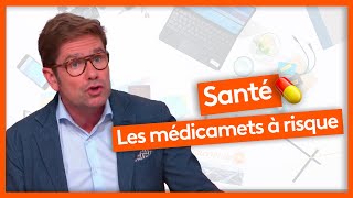 Santé – Les médicaments à risques [upl. by Atinahs]