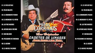 CADETES DE LINARES GRANDES EXITOS  30 CORRIDOS FAMOSOS VIEJITAS PERO BONITAS ÉXITOS INOLVIDABLES [upl. by Tati908]