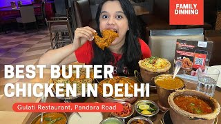 BEST BUTTER CHICKEN IN DELHI AT GULATI  Pandara Road Delhi [upl. by Amrak638]