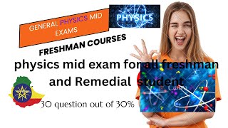 Physics mid exam freshman course [upl. by Asilef]