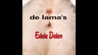 De Lamas Edele Delen [upl. by Aihsek]