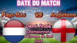 PaysBas vs Angleterre  DEMI FINALE championnat dEurope de football 2024 [upl. by Nele756]