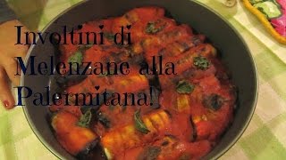 Involtini di Melenzane alla Palermitana RicetteFelici [upl. by Suoicerpal]