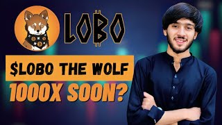 LOBO THE WOLF PUP TOKEN REVIEW  HOW TO BUY LOBO TOKENS  LOBO TOKEN WILL NEXT 100X GEM TOKEN [upl. by Wakeen224]