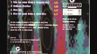 BRAIN E  GIVE ME SOME BRAIN E GATE MIX 1992 [upl. by Sillihp]