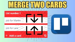 How To Merge Two Cards  Trello [upl. by Aborn]