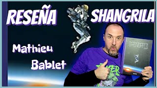 Reseña de ShangriLa de Mathieu Bablet [upl. by Afaw]